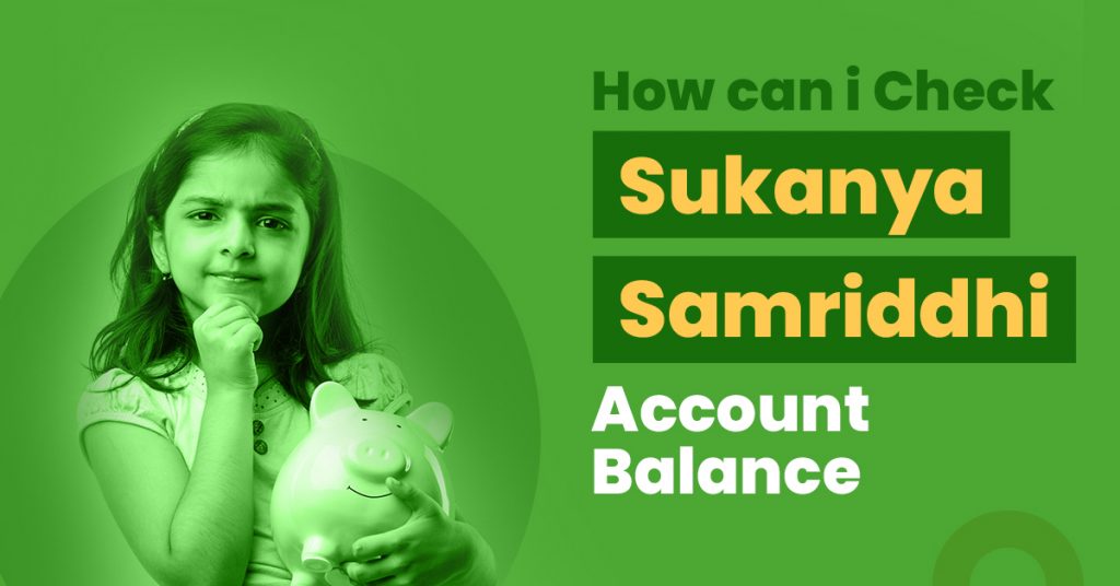 How Can I Check My Sukanya Samriddhi Account Balance Online