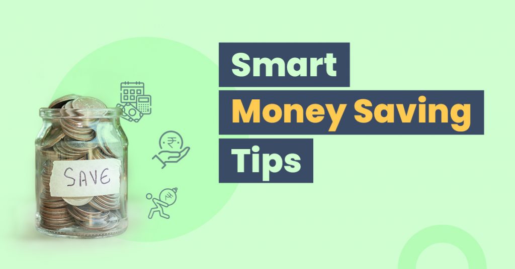 Smart Money Saving Tips To Achieve Your Financial Goals