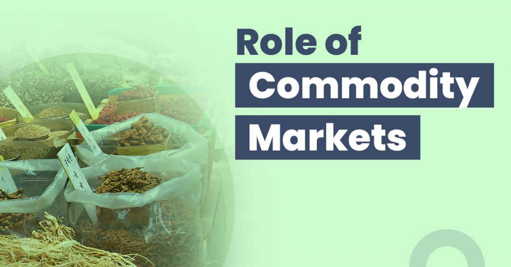 Importance And Role Of Commodity Markets In India