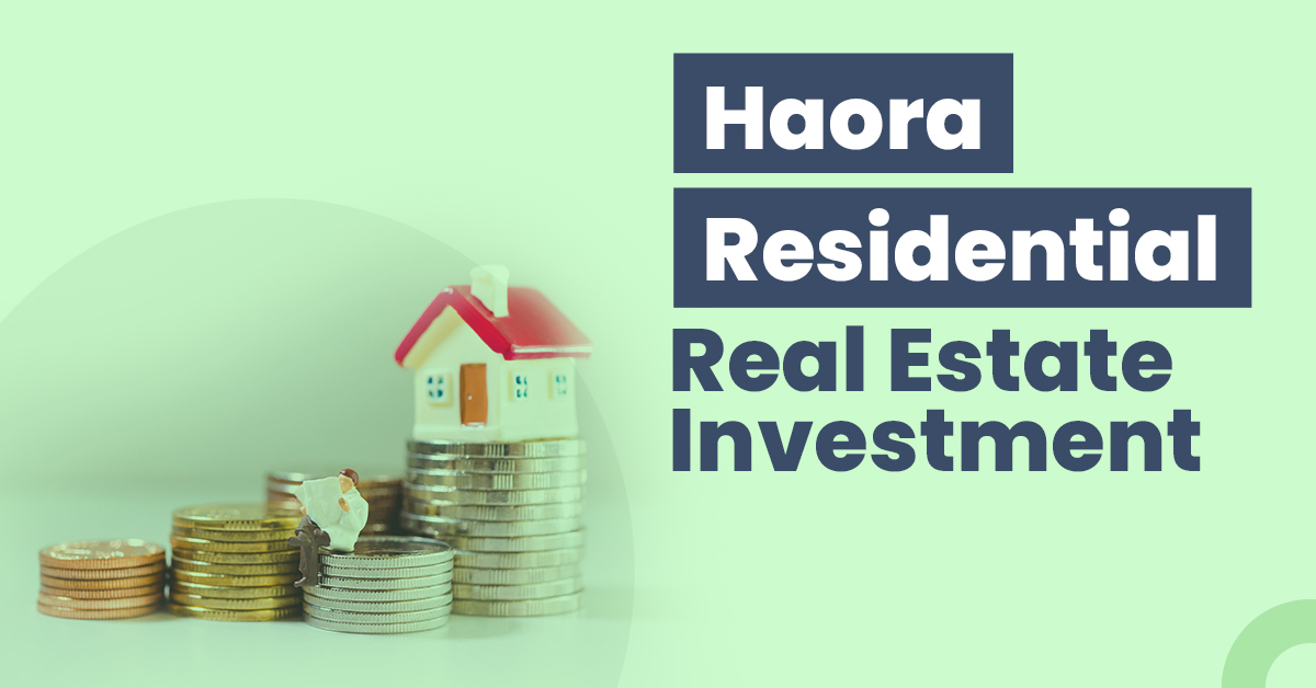 Haora Residential Real Estate Investment