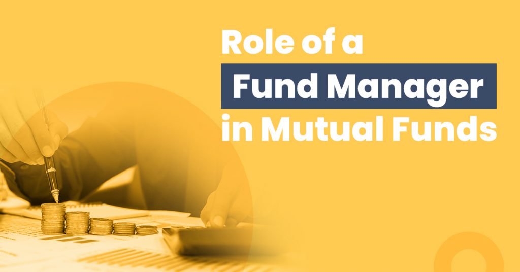 what-s-the-role-of-fund-manager-in-mutual-funds