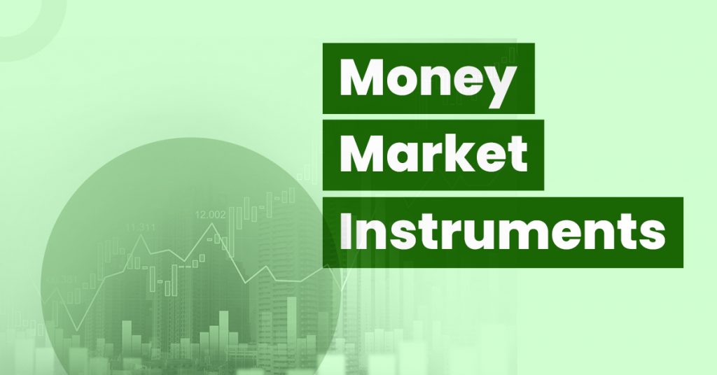 Money Market Instruments: Meaning, Types & Benefits