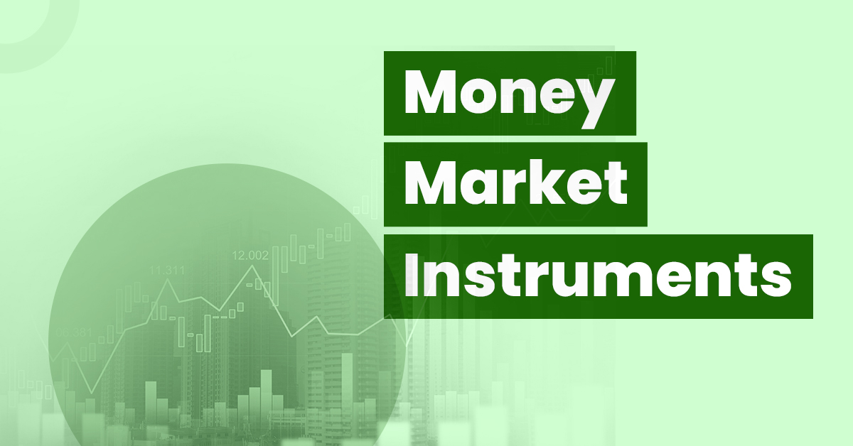 money-market-instruments-meaning-types-benefits