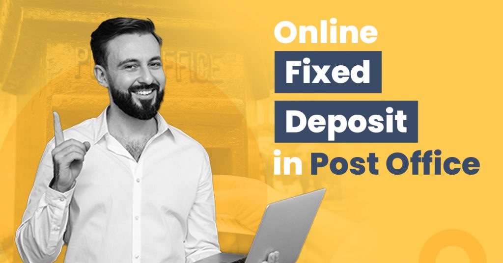 how-to-open-fixed-deposit-account-in-post-office-online