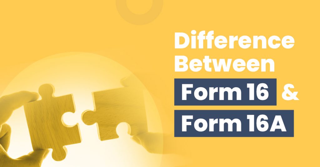 differences-between-form-16-and-form-16a-an-overview-wint-wealth