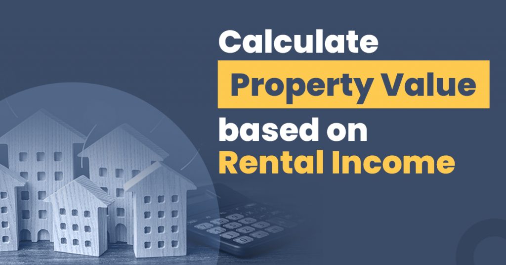 how-to-calculate-property-value-based-on-rental-income