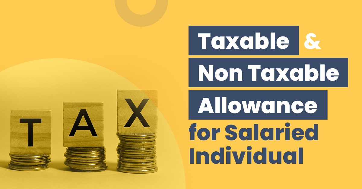 Taxable Non Taxable Allowance For Salaried Individuals