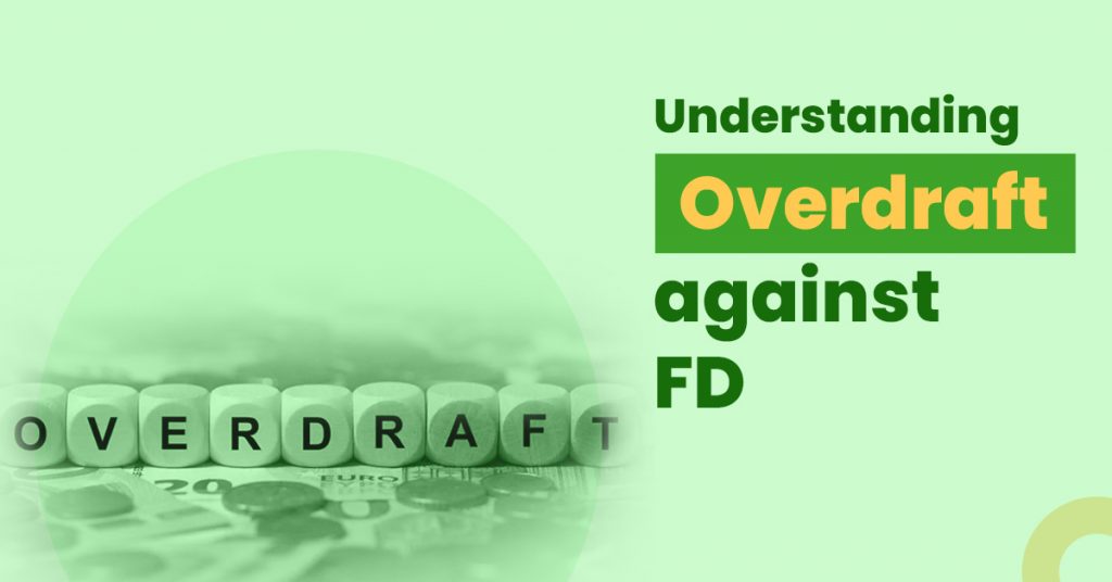 overdraft-od-against-fd-eligibility-benefits-interest-rates