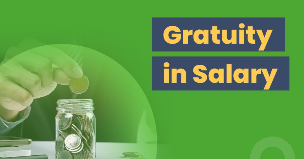 What Is Gratuity in Salary? Calculations and Eligibility Criteria