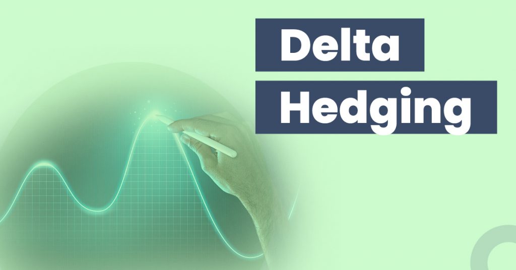 Delta Hedging: Meaning, Example, Pros & Cons