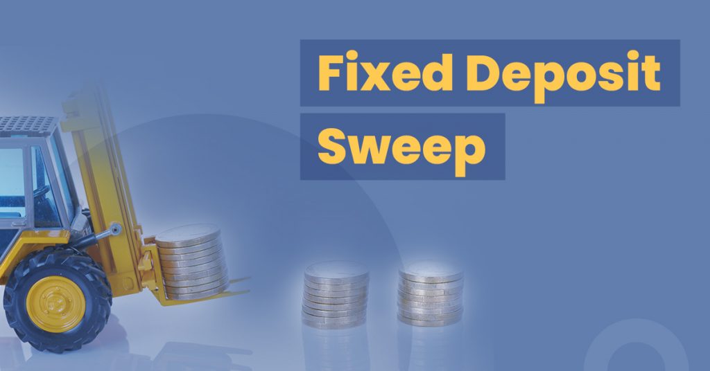 what-is-sweep-in-fd-fixed-deposit-meaning-interest-rate-benefits