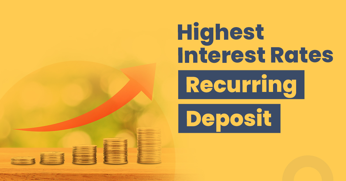 Highest Interest Rate On Recurring Deposit 