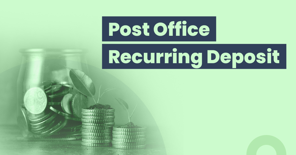 Post Office Recurring Deposit Rd 2023 24 All You Need To Know 7806