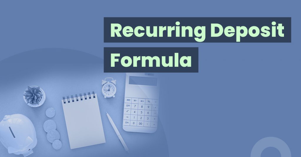 Formula To Calculate Recurring Deposit Rd Maturity Amount 4491