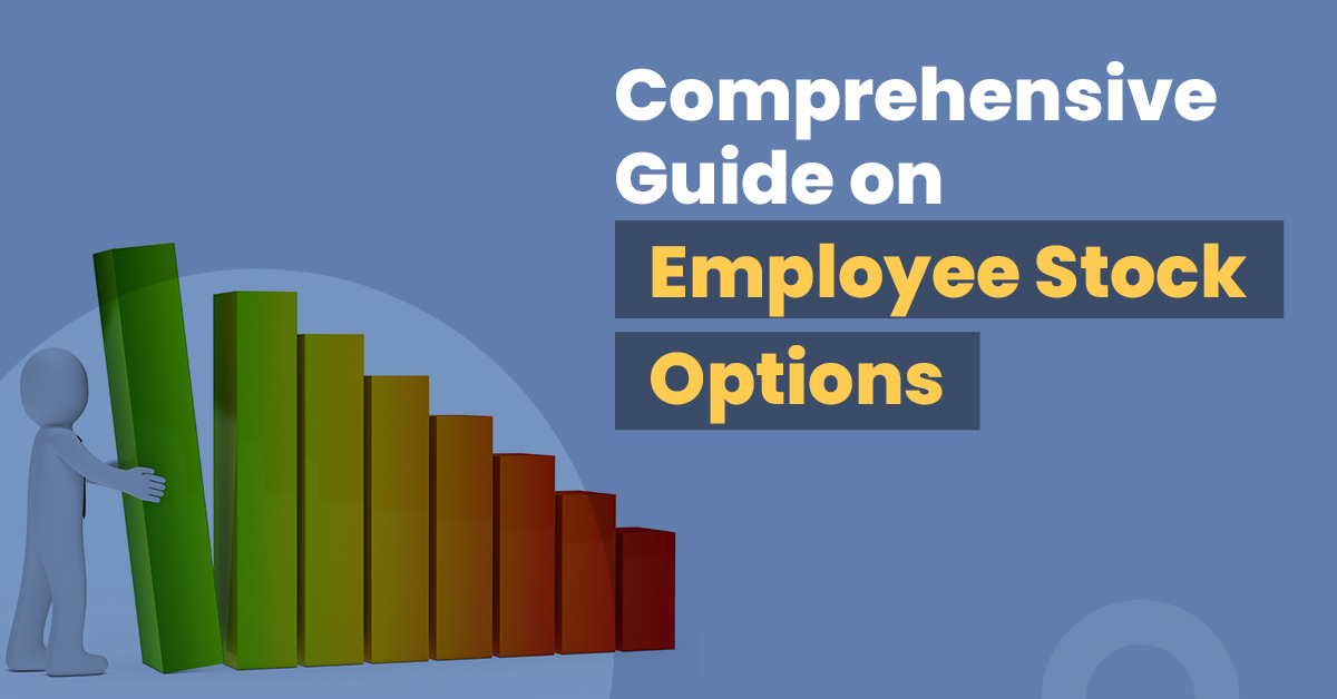 A Comprehensive Guide On Employee Stock Options ESOs 