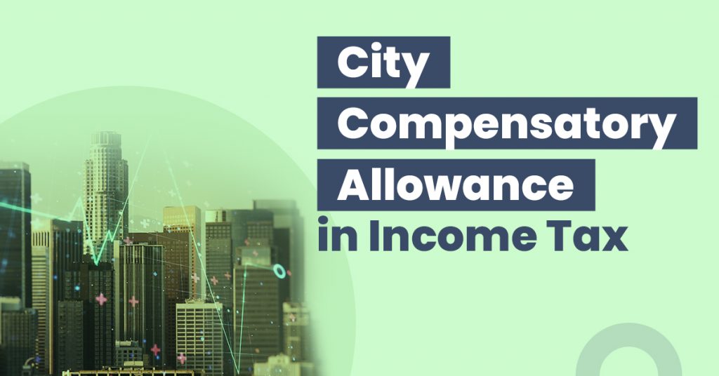 city-compensatory-allowance-cca-meaning-calculation-exemption-and