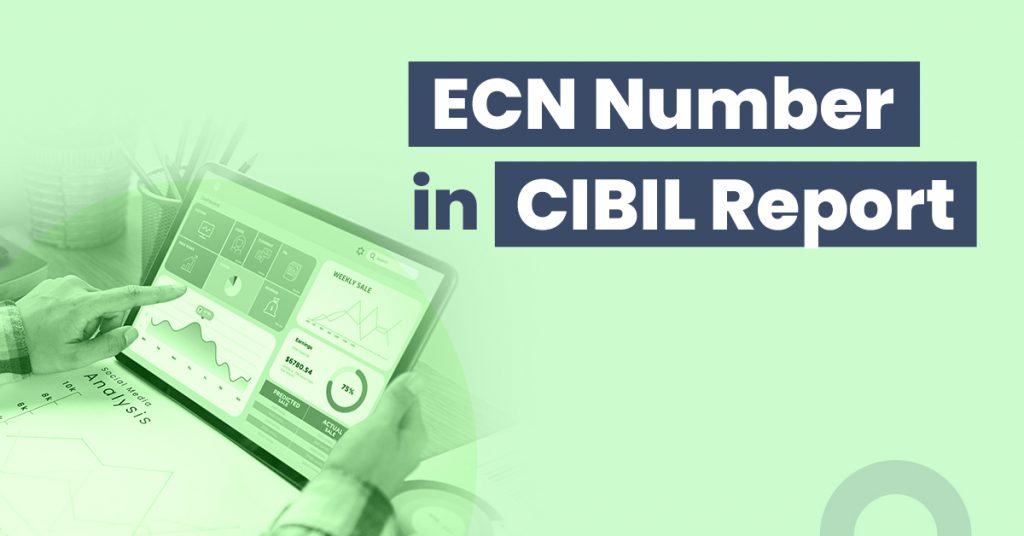 ECN Number in CIBIL Report: How to Get it?