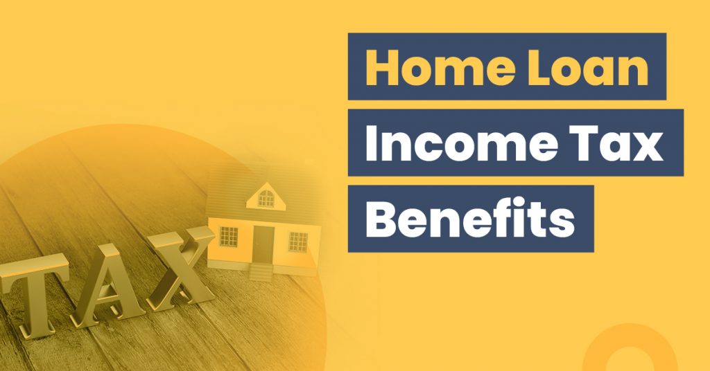 All You To Know About Home Loan Tax Benefits 1057