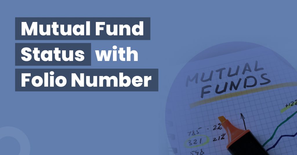 How to Check Mutual Fund Status with Folio Number?