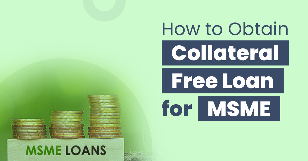 Collateral Free Loan for MSME