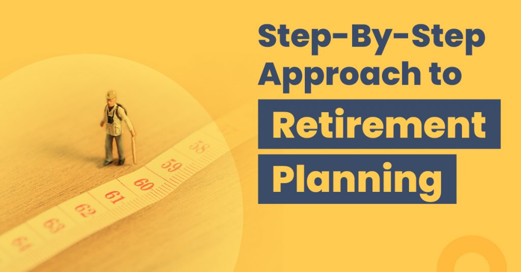 Step-By-Step Guide To Efficient Retirement Planning