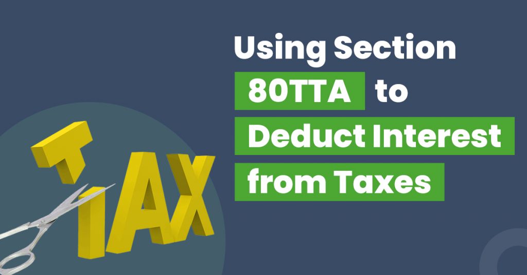 using-section-80tta-to-claim-tax-deduction-on-interest