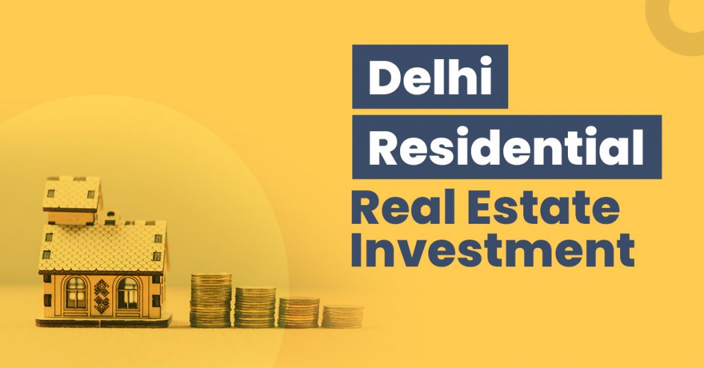 guide-for-delhi-residential-real-estate-investment