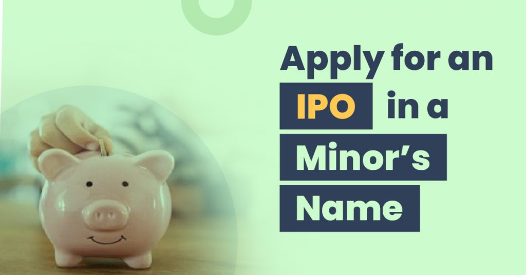 how-to-apply-for-an-ipo-in-a-minor-s-name