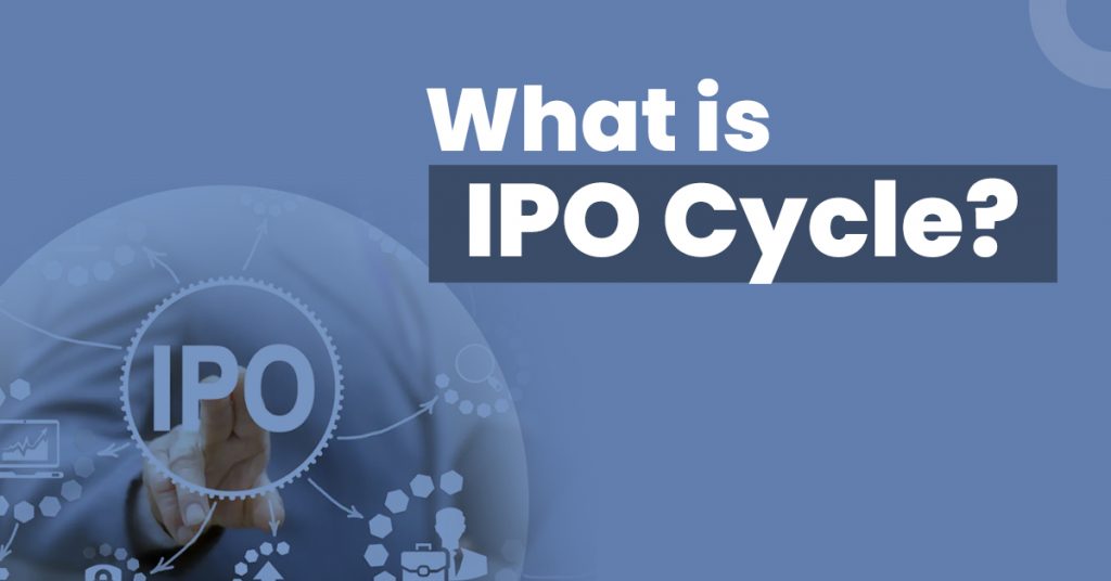 what-is-an-ipo-cycle-meaning-and-different-stages-wint-wealth