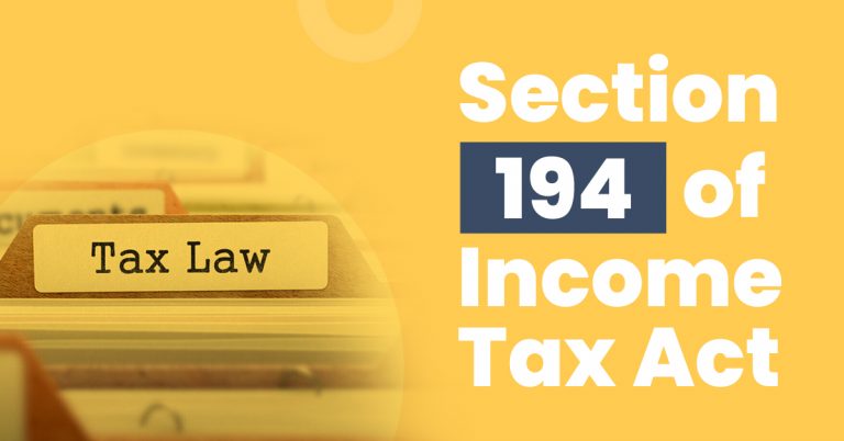 Section 194 2023 Guide On Section 194 Of The Income Tax Act 768x402 