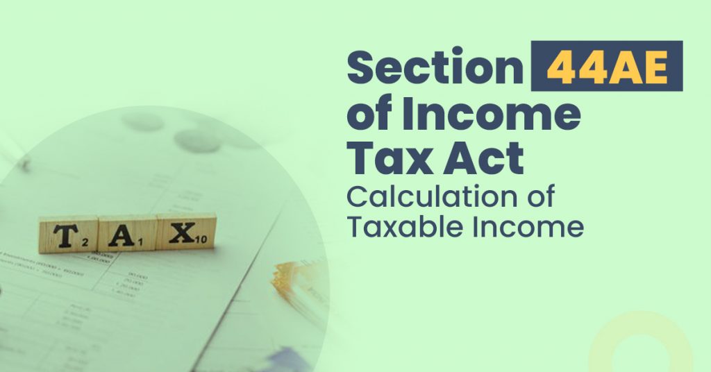 section-44ae-of-the-income-tax-act-calculation-of-taxable-income